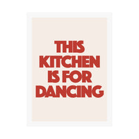 This Kitchen is for Dancing - Poster